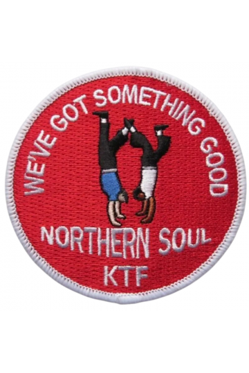 Patch Northern Soul "We've got something good". Brodé. Thermocollant. Style scooterist, wigan casino, mods anglais.