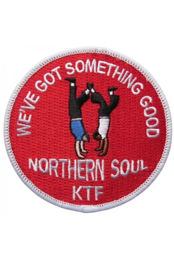 Patch Northern Soul "We've got something good". Brodé. Thermocollant. Style scooterist, wigan casino, mods anglais.